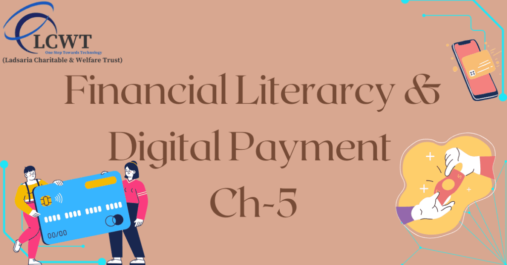Financial Literarcy & Digital Payment Ch-5